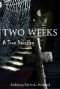 [Patrick 01] • Two Weeks · A True Haunting (True Hauntings Book 3)